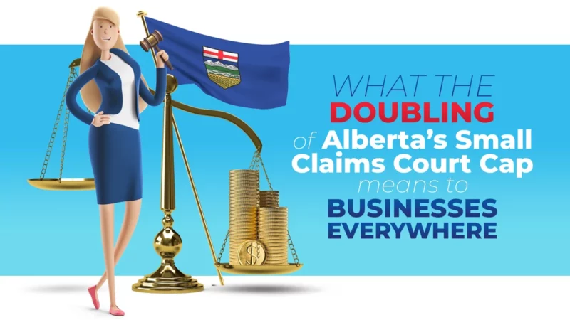 Doubling of Alberta’s Small Claims Court Cap