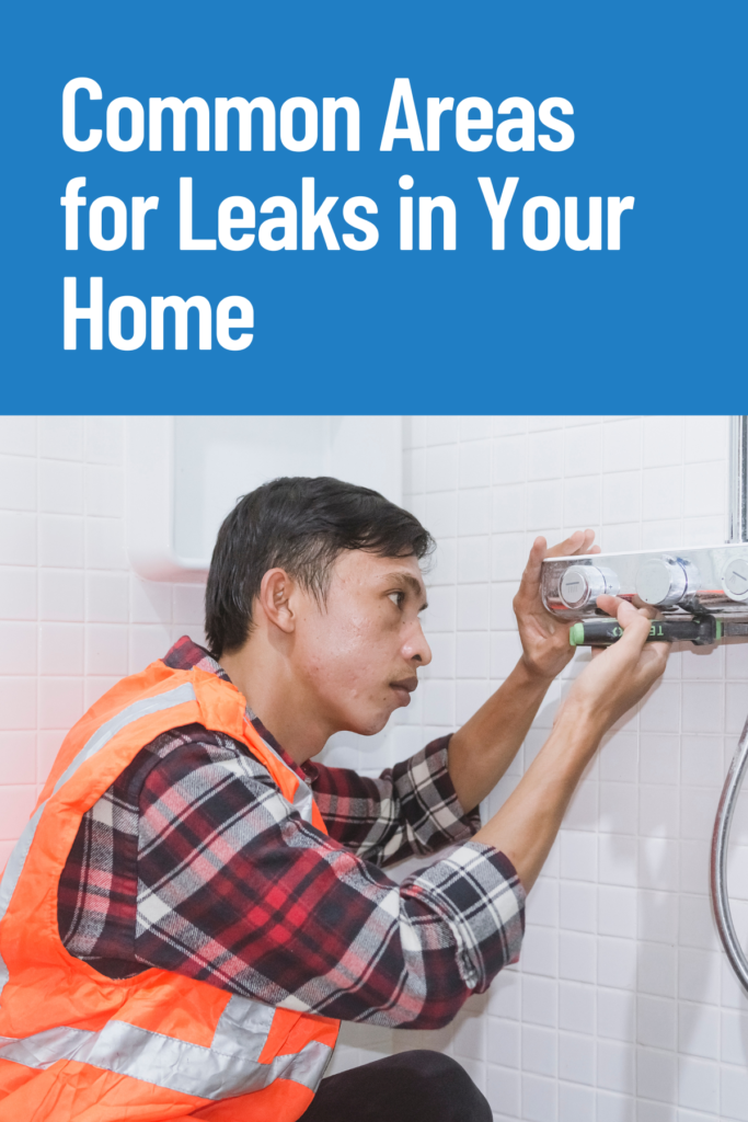 Common Areas for Leaks in Your Home